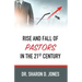 Rise and Fall of Pastors in the 21st Century