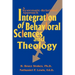 Integration of Behavioral Sciences and Theology: A Systematic-Integration Approach