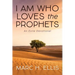 I Am Who Loves the Prophets