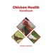 Chicken Health Handbook