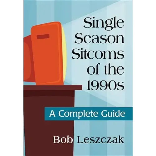 Single Season Sitcoms of the 1990s: A Complete Guide