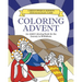 Coloring Advent: An Adult Coloring Book for the Journey to Bethlehem