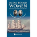 Ocean Bound Women: Sisters Sailing Around the World in the 1880s - The Adventures-The Ship-The People