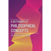 A Dictionary of Philosophical Concepts