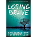Losing Brave