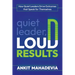 Quiet Leader, Loud Results: How Quiet Leaders Drive Outcomes That Speak for Themselves
