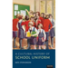 A Cultural History of School Uniform