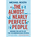 The Almost Nearly Perfect People: Behind the Myth of the Scandinavian Utopia