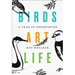 Birds Art Life: A Year of Observation