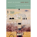 What Is Good and Why: The Ethics of Well-Being