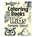 coloring books for kids awesome animals: Great Gift for Boys & Girls, Ages 4-8
