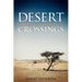 Desert Crossings: Transformed by Tribulation