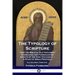 The Typology of Scripture: How the Biblical Old Testament Symbolizes and Foreshadows Events of the New Testament - A Study of Bible Prophecy - Al