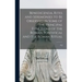 Benedicenda, Rites and Seremonies to be Observed in Some of the Principal Functions of the Roman Pontifical and the Roman Ritual