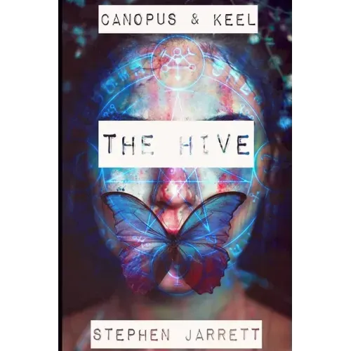 Canopus and Keel - The Hive.