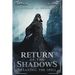 Return of the Shadows: Book Four Breaking the Spell