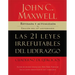 Las 21 Leyes Irrefutables del Liderazgo, Cuaderno de Ejercicios: Revisado Y Actualizado