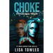 Choke: A Psychological Thriller