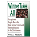 Winner Takes All: The Eight Keys to Developing a Winner's Attitude
