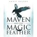 Maven and The Magic Feather
