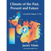 Climate of the Past, Present and Future: A scientific debate, 2nd ed.