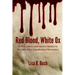 Red Blood, White Ox: A story of love and injustice hidden in the hills of the Appalachian Mountains