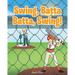 Swing, Batta Batta, Swing!