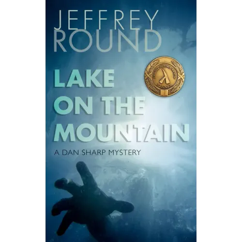 Lake on the Mountain: A Dan Sharp Mystery