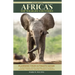 Africa's Top Wildlife Countries: Safari Planning Guide to Botswana, Kenya, Namibia, South Africa, Rwanda, Tanzania, Uganda, Zambia and Zimbabwe