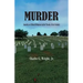 Murder: Anarchy or Ethical Behavior in the Twenty-First Century