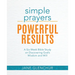 Simple Prayers, Powerful Results: A Six-Week Bible Study on Discovering God's Wisdom and Will