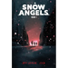 Snow Angels Volume 1