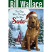The Dog Who Thought He Was Santa