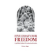 Five Essays for Freedom: A political primer for animal advocates