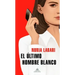 El Último Hombre Blanco / The Last White Man