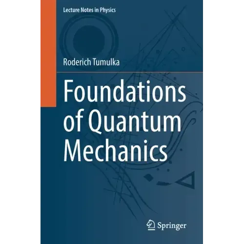 Foundations of Quantum Mechanics