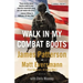 Walk in My Combat Boots: True Stories from America's Bravest Warriors