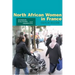 North African Women in France: Gender, Culture, and Identity