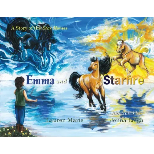 Emma and Starfire: A Story of the Star Horses