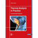 Thermal Analysis in Practice: Fundamental Aspects