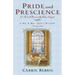 Pride and Prescience: Or, a Truth Universally Acknowledged