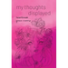 my thoughts displayed: heartbreak