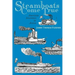 Steamboats Come True: American Inventors in Action