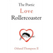 The Poetic Love Rollercoaster