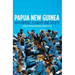 Papua New Guinea: Government, Economy and Society