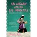 An Indian Among Los Indígenas: A Native Travel Memoir