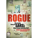 Rogue: The Inside Story of SARS's Elite Crime-busting Unit