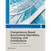 Competency-Based Accounting Education, Training, and Certification: An Implementation Guide
