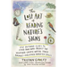 Lost Art of Reading Nature's Signs: Use Outdoor Clues to Find Your Way, Predict the Weather, Locate Water, Track Animals--And Other Forgotten Skills