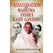 Assassination of Mahatma - Indira - Rajiv Gandhis'